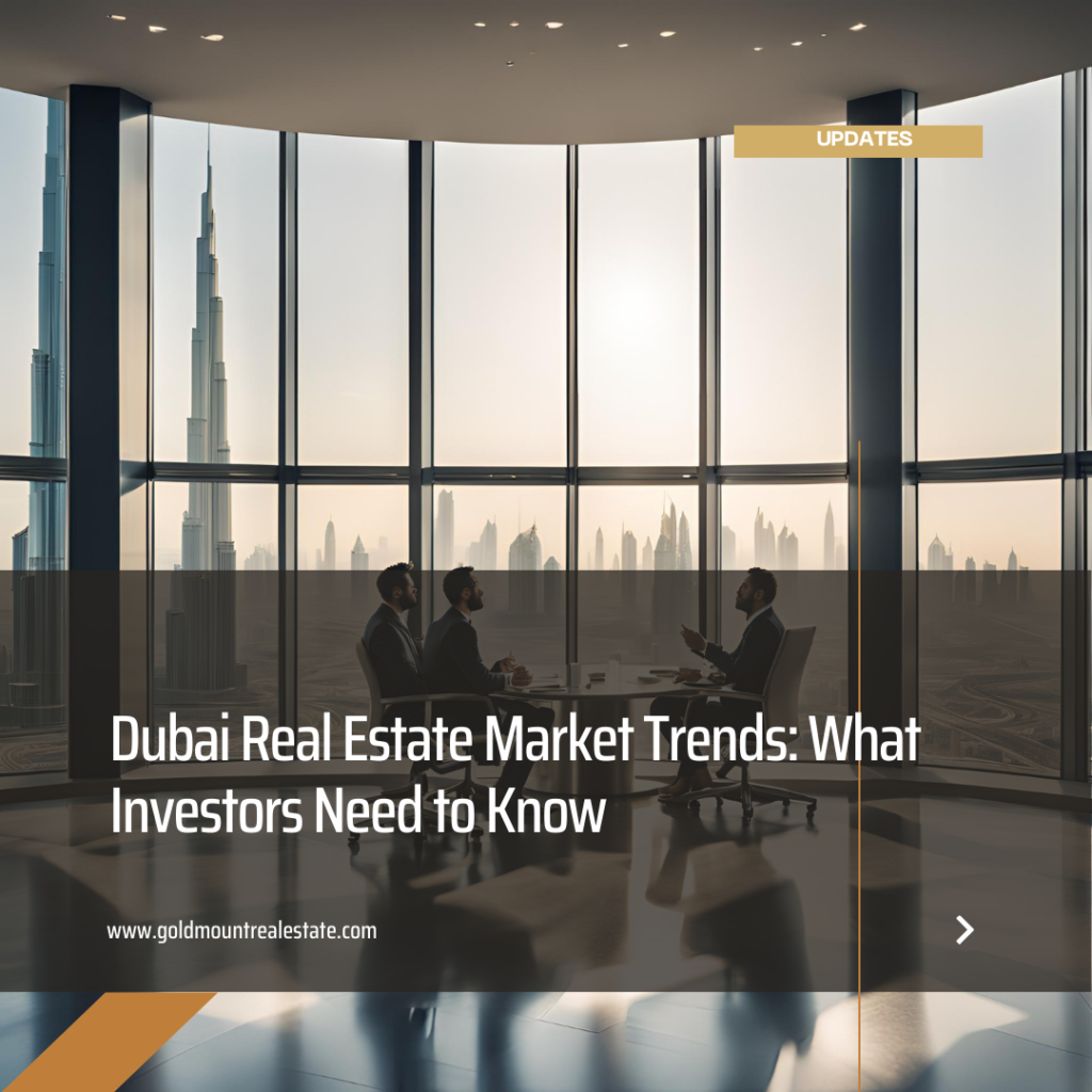 Dubai Real Estate Market Trends